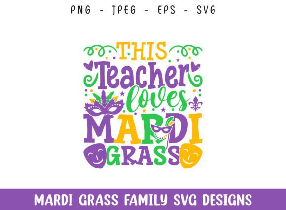 A Designer's Review of Teacher Loves Mardi Grass SVG
