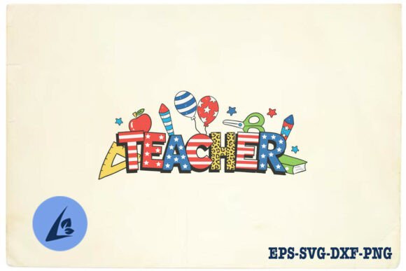 A Designer's Take on the American Teacher 4th of July USA SVG
