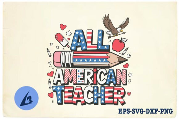 All American Teacher Fourth of July SVG