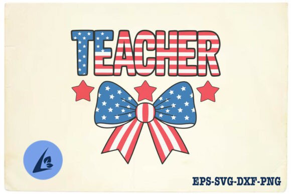 An Embroidery Designer's Take on Teacher American 4th of July SVG